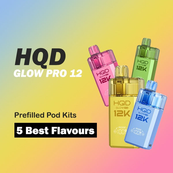 HQD Glow Pro 12 prefilled pod kit flavours available at Vape Coil UK